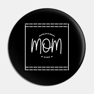 World's best mom ever typography design Pin