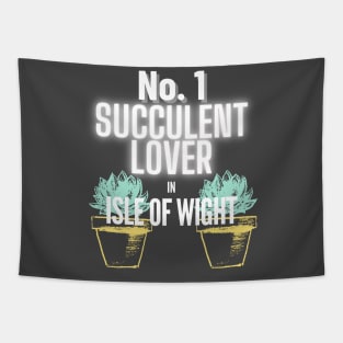 The No.1 Succulent Lover In Isle of Wight Tapestry