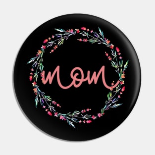 Mom Floral Design Pin