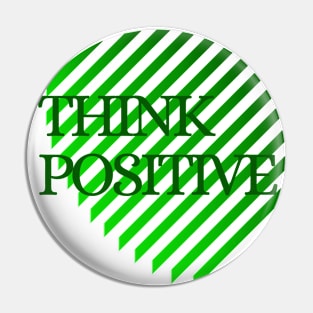 think positive Pin