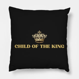 Child of the king, Crown, Christian Design Pillow