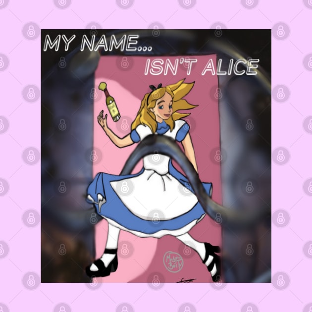 My Name Isn't Alice by Materiaboitv