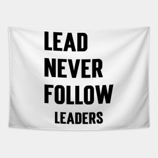 Lead Never Follow Leaders v2 Tapestry