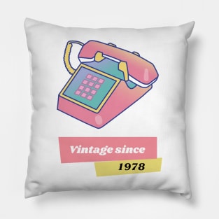 Vintage since 1978 Pillow