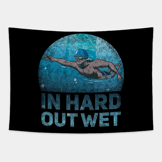 In Hard Out Wet Funny Swimmer Quote Tapestry by Anassein.os