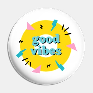 Good Vibes - Retro Pin