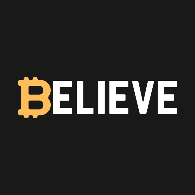 Bitcoin Believe Cryptocurrency Buyer Gift by nathalieaynie