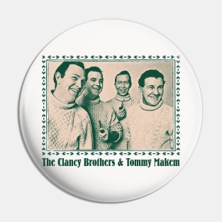 The Clancy Brothers & Tommy Makem Pin