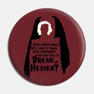 Dreams of Heaven - blk text Pin