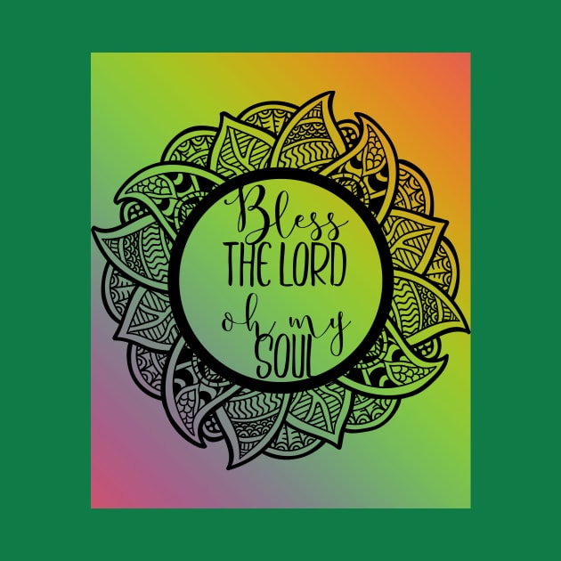 Bless the Lord Oh my Soul (blk ink wreath around text) by PersianFMts