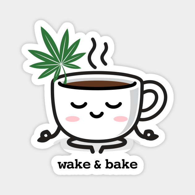 Wake And Bake Cannabis Leaf Graphic 420 Wake Bake Weed Marijuana Magnes Teepublic Pl