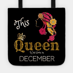 This Queen Was Born In December, Black Girl Birthday Tote