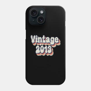 Vintage 2013 birthday Phone Case