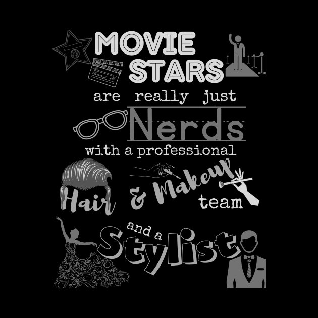 Truth about Movie Stars by WearablePSA