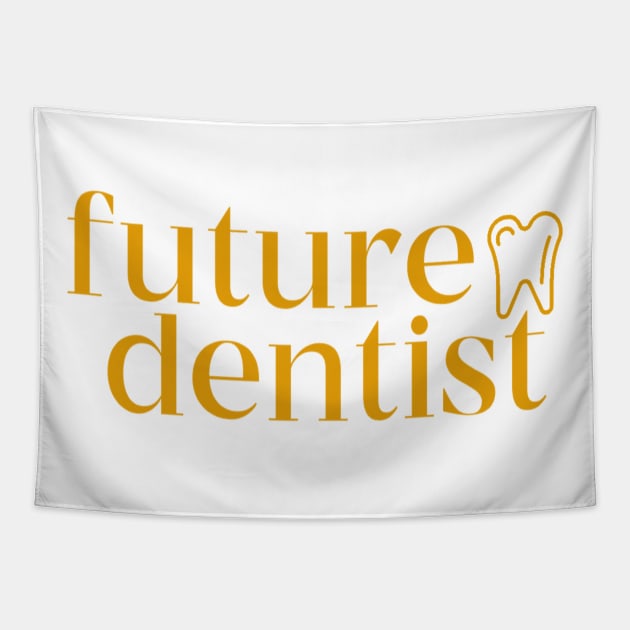 future dentist Tapestry by stickersbycare