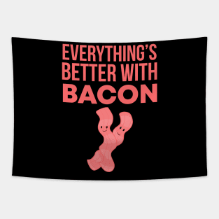 Everything's Better With Bacon Tapestry