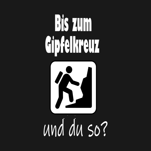 Bis zum Gipfelkreuz und du so? by NT85