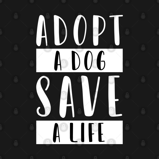 Adopt a Dog Save a Life by CityNoir