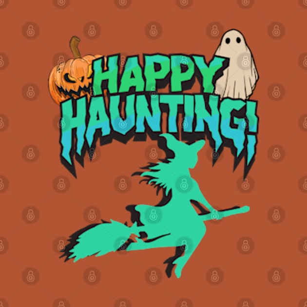 Happy Haunting Halloween by Rob Dimension