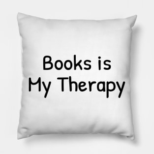 Books is My Therapy Pillow