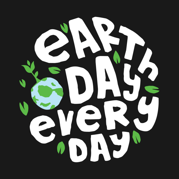 Earth Day Everyday Climate Vote Typographie Illustration Gift by star trek fanart and more