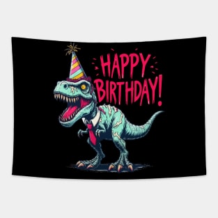 Funny Spooky Happy Birthday Dinosaur Tyrannosaurus Party Tapestry