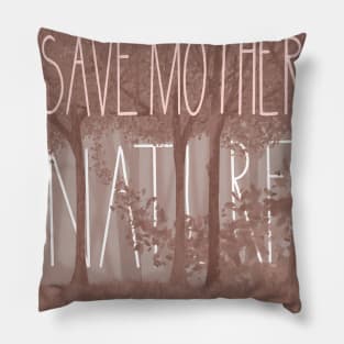 Save Mother Nature Pillow