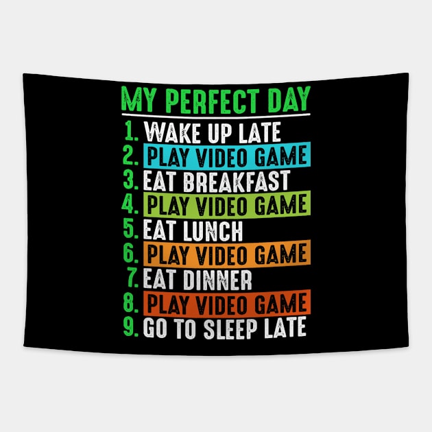 My Perfect Day Video Games Funny PC Day T-Shirt Tapestry by Upswipe.de