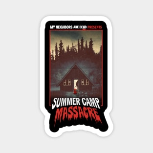 Summer Camp MASSACRE Magnet