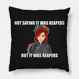 REAPERS! Femshep Mass Effect Female Commander Shepard Aliens Meme Shirt Pillow