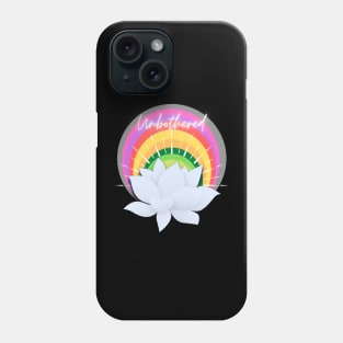 UNBOTHERED Phone Case