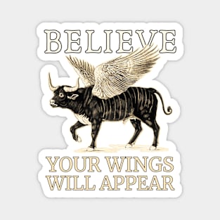 Believe - Motivational Winged Bull - Fun Retro Magnet