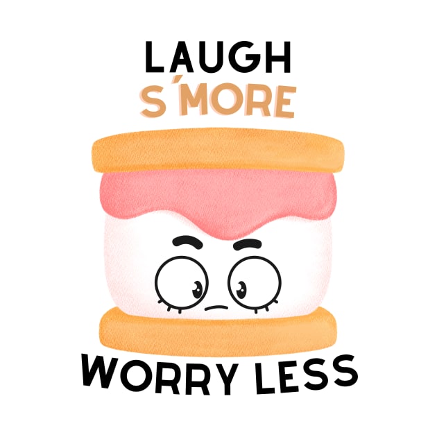 Laugh S'More Worry Less - Surprised Marshmallow Face by Double E Design