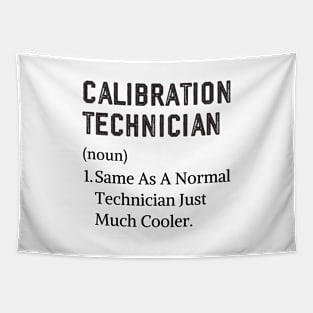 Funny certified calibration technician Tapestry