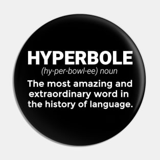 Hyperbole Funny Definition English Teacher Writer Gift Pin