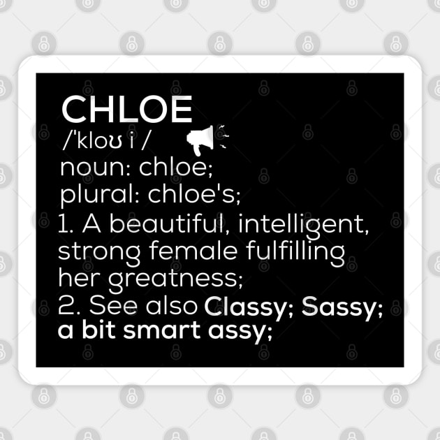 Chloe Name Chloe Definition Chloe Female Name Chloe Meaning - Chloe Name -  Magnet | TeePublic