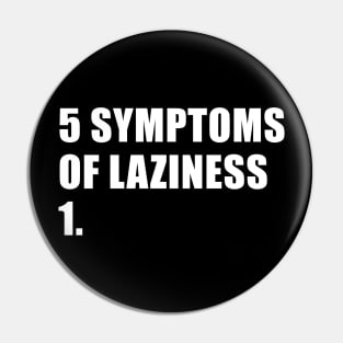 5 symptoms of laziness Pin