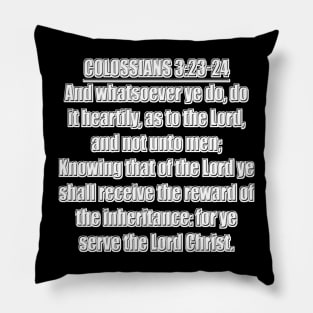 Colossians 3:23-24 KJV Pillow