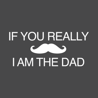 Funny Dad T-Shirt Puns Fathers Day Dad Jokes If You Mustache T-Shirt