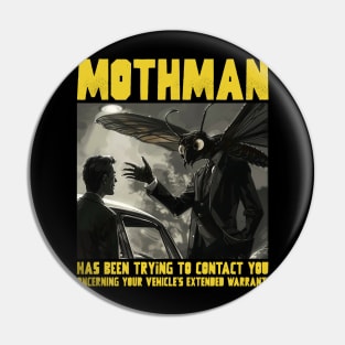 Mothman has been trying to reach you Pin