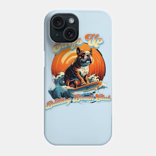 Bulldog Beach Club Surfs up Phone Case