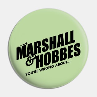 Marshall & Hobbes - You're Wrong About Pin