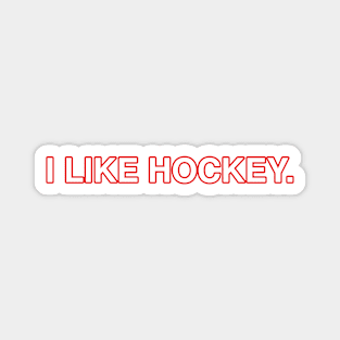 I Like Hockey Magnet