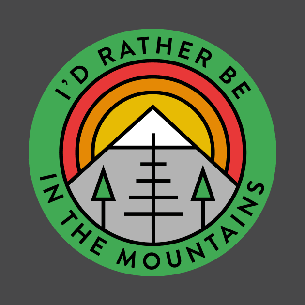 I'd Rather Be In The Mountains Rainbow Retro by PodDesignShop