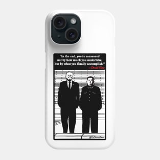 In The End Phone Case