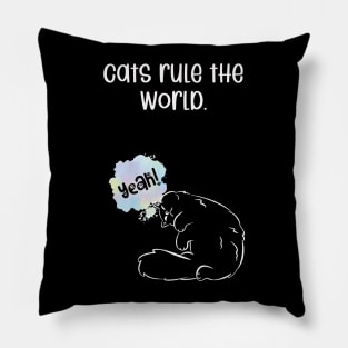 Cats rule the world. Pillow