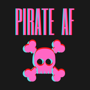 Pirate AF in Pink T-Shirt