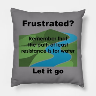 Frustrated Let it Go Pillow