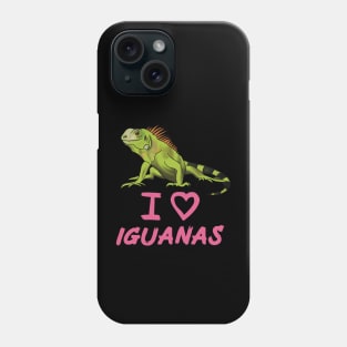 I Love Iguanas for Iguana Lovers, Pink Phone Case