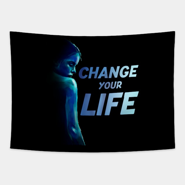 change your life Tapestry by Nice new designs